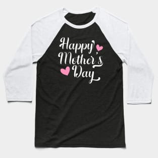 Simple and Elegant Happy Mother's Day Calligraphy Baseball T-Shirt